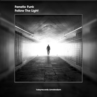 Fanatic Funk - Follow The Light