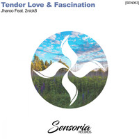 Jharoo Feat. 2nick8 - Tender Love & Fascination (Extended Mix)