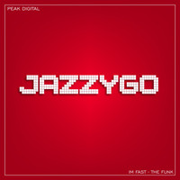 JazzyGo - The Fast, The Funk