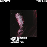 Lady Maru - The Power (Explicit)