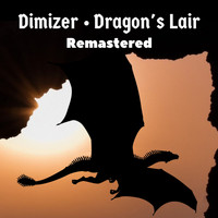 Dimizer - Dragon's Lair (Remastered Mix)