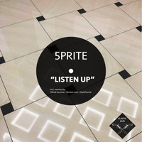 5prite - Listen Up
