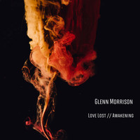 Glenn Morrison - Love Lost EP