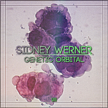 Sidney Werner - Genetic Orbital