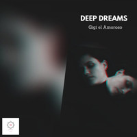 Gigi el Amoroso - Deep Dreams