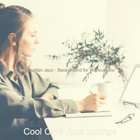 Cool Café Jazz Lounge - Brazilian Jazz - Background for Workcations