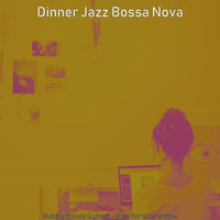 Dinner Jazz Bossa Nova - Bubbly Bossa Quintet - Bgm for Quarantine