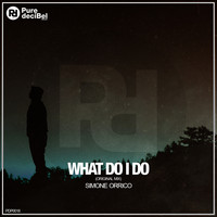 Simone Orrico - What Do I Do
