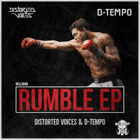 Distorted Voices & D-Tempo - Rumble Ep