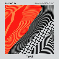Gustavo Fk - Raw Underground
