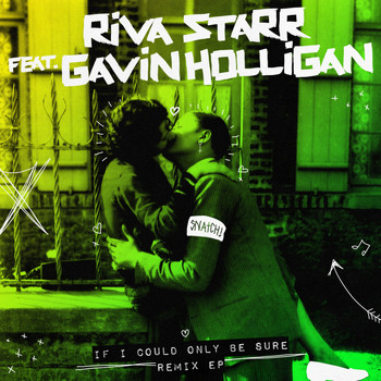 Riva Starr, Gavin Holligan - If I Could Only Be Sure Remix EP