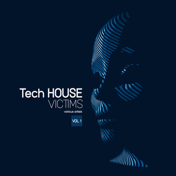 Various Artists - Tech House Victims, Vol. 1