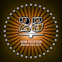 vom Feisten - Bring You Out