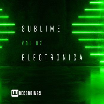 Various Artists - Sublime Electronica, Vol. 07