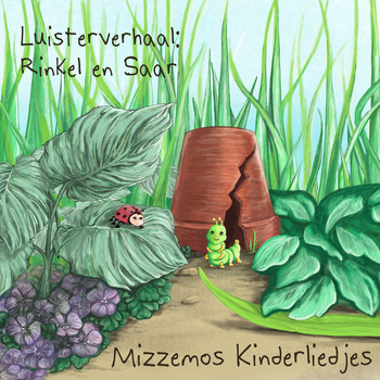 Mizzemos Kinderliedjes / - Luisterverhaal: Rinkel En Saar
