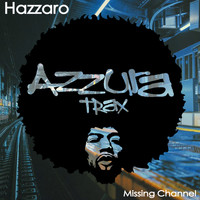Hazzaro - Missing Channel
