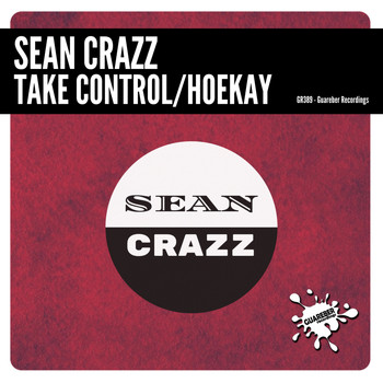 Sean Crazz - Take Control / Hoekay
