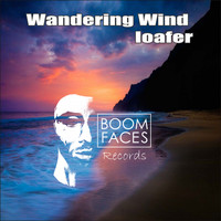 Wandering Wind - Loafer (Remaster Mix)