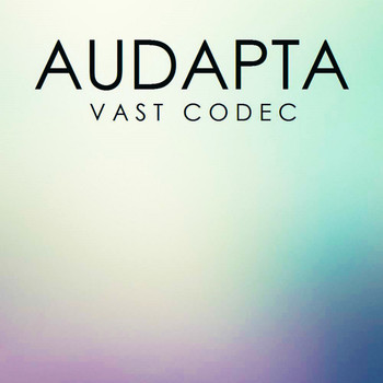 Audapta - Vast Codec