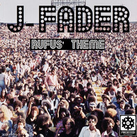 J-Fader - Rufus' Theme