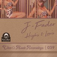 J-Fader - High's & Low's