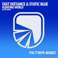 Fast Distance & Static Blue - Floating World (SkyEye Remix)
