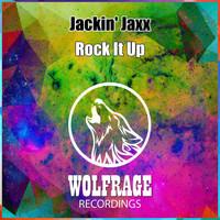 Jackin' Jaxx - Rock It Up
