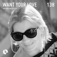Antonio Mazzitelli - Want Your Love