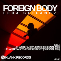 Leha Stefanov - Foreign Body