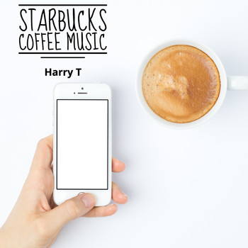 Harry T - Starbucks Coffee Music