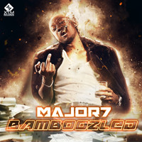 Major7 - Bamboozled (Explicit)