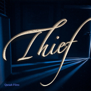 Qaraah Films - Thief (Explicit)