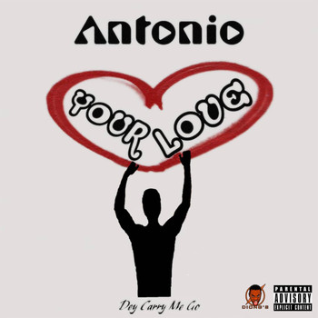 Antonio - Your Love (Explicit)