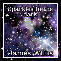 James Willis - Sparkles in the Dark
