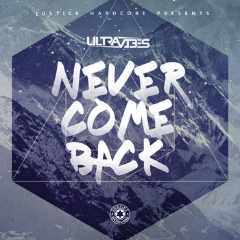 Ultravibes - Never Come Back