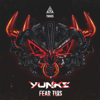 Yunke - Fear This (Explicit)