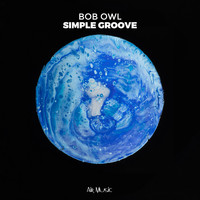 Bob Owl - Simple Groove