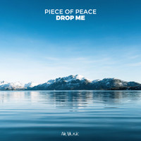 Piece of Peace - Drop Me