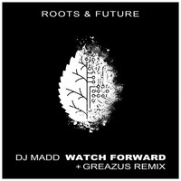 DJ Madd - Watch Forward