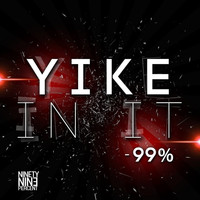 99% - Yike In It - Single (Explicit)