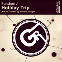 Random J - Holiday Trip [Album]