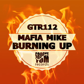 Mafia Mike - Burning Up