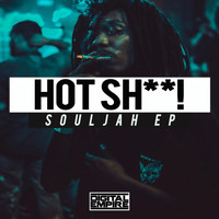 Hot Shit! - Souljah EP (Explicit)
