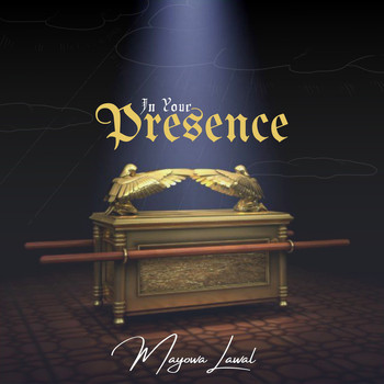 Mayowa Lawal - In Your Presence
