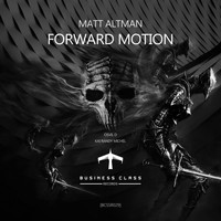 Matt Altman - Forward Motion EP