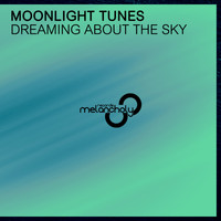 Moonlight Tunes - Dreaming About The Sky