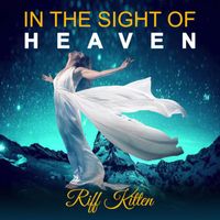 Riff Kitten - In the Sight of Heaven