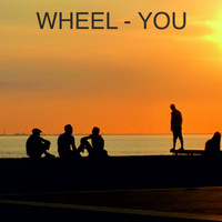 Wheel - You