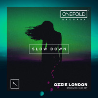 Ozzie London - Slow Down