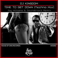 Dj Kingdom - Time To Get Down